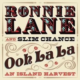 Image du média "OOH LA LA: AN ISLAND HARVEST de Ronnie LANE AND SLIM CHANCE"