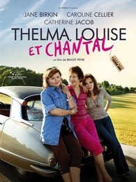 Image du média "THELMA, LOUISE ET CHANTAL de Benoît PÉTRÉ"