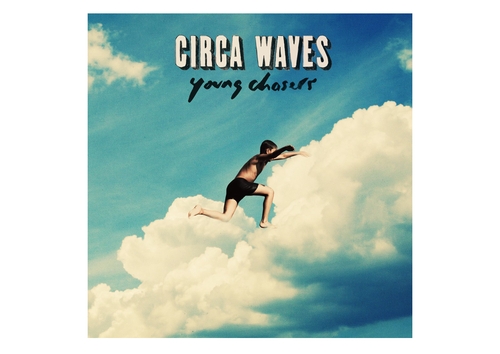 Couverture YOUNG CHASERS de CIRCA WAVES