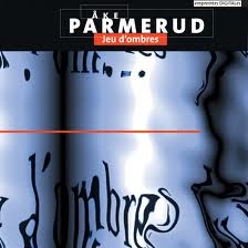 Image du média "JEU D'OMBRES de Ake PARMERUD"