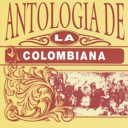 Image du média "ANTOLOGIA DE LA COLOMBIANA"