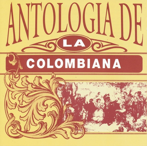 Couverture ANTOLOGIA DE LA COLOMBIANA