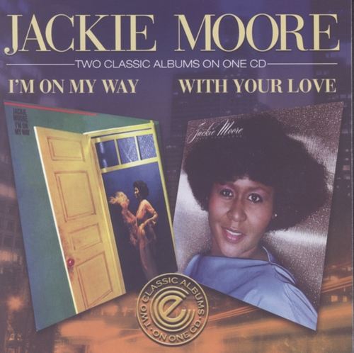 Couverture I'M ON MY WAY / WITH YOUR LOVE de Jackie MOORE