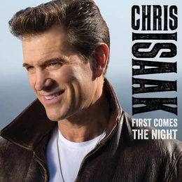 Image du média "FIRST COMES THE NIGHT de Chris ISAAK"