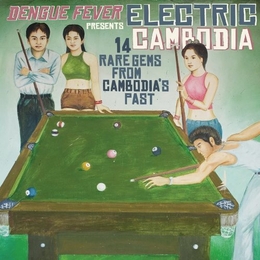 Image du média "DENGUE FEVER PRESENTS ELECTRIC CAMBODIA"