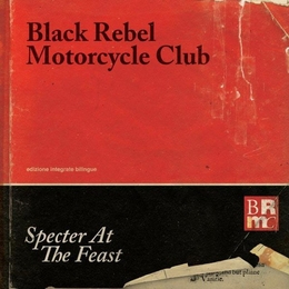 Image du média "SPECTER AT THE FEAST de BLACK REBEL MOTORCYCLE CLUB"