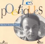 Image du média "LES POÉTIQUES de Michel HOUELLEBECQ"