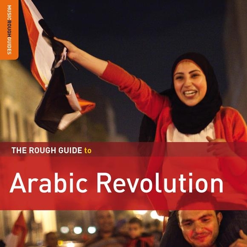 Couverture ROUGH GUIDE TO ARABIC REVOLUTION (+ BONUS CD BY RAMY ESSAM)