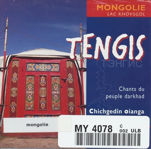 Couverture MONGOLIE: TENGIS, CHANTS DU PEUPLE DARKHAD de CHICHGEDIN OIANGA