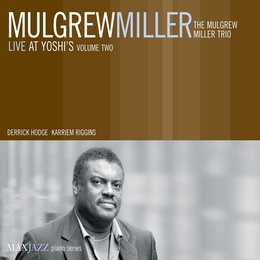 Image du média "LIVE AT YOSHI'S, VOL.2 de Mulgrew MILLER TRIO"