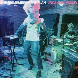 Image du média "UNCANNEY VALLEY de THE DISMEMBERMENT PLAN"