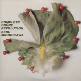 Image du média "COMPLETE GRÜNE REVOLUTION de Keiki MIDORIKAWA"