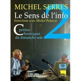 Image du média "LE SENS DE L'INFO VOL.2 (CD-MP3) de Michel SERRES"