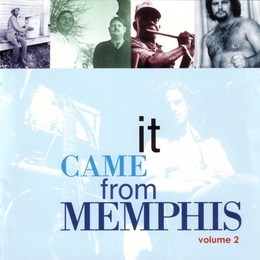 Image du média "IT CAME FROM MEMPHIS, VOL.2"