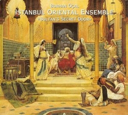 Image du média "SULTAN'S SECRET DOOR de Burhan ÖÇAL & ISTANBUL ORIENTAL ENSEMBLE"