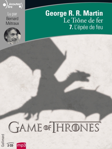 Couverture LE TRÔNE DE FER - TOME 7 : L'ÉPÉE DE FEU de George R.R. MARTIN