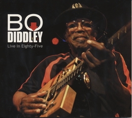 Image du média "LIVE IN EIGHTY-FIVE de Bo DIDDLEY"