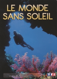 Image du média "LE MONDE SANS SOLEIL de Jacques-Yves COUSTEAU"