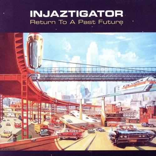 Couverture RETURN TO A PAST FUTURE de INJAZTIGATOR