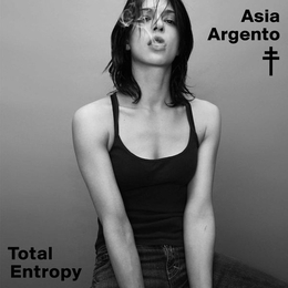 Image du média "TOTAL ENTROPY de Asia ARGENTO"