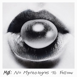 Image du média "NO MYTHOLOGIES TO FOLLOW de MO"