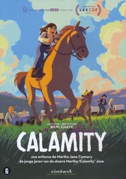 Image du média "CALAMITY, UNE ENFANCE DE MARTHA JANE CANNARY de Rémi CHAYÉ"