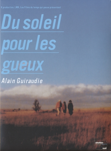 Couverture DU SOLEIL POUR LES GUEUX de Alain GUIRAUDIE