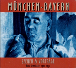 Image du média "MÜNCHEN-BAYERN: SZENEN & VORTRÄGE, RARE SCHELLACKS 1902-1939"