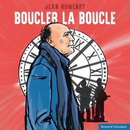 Image du média "BOUCLER LA BOUCLE de Jean HUMENRY"