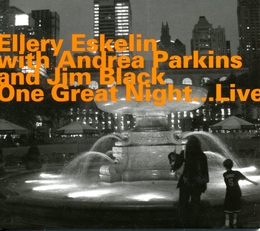 Image du média "ONE GREAT NIGHT...LIVE de Ellery ESKELIN, PARKINS, BLACK"