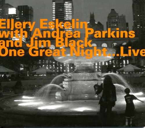 Couverture ONE GREAT NIGHT...LIVE de Ellery ESKELIN, PARKINS, BLACK