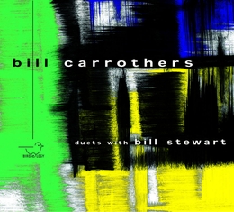 Image du média "DUETS WITH BILL STEWART de Bill CARROTHERS"