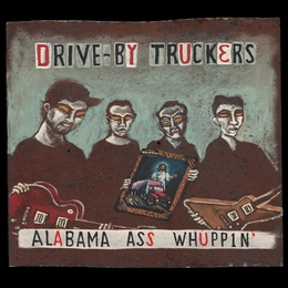 Image du média "ALABAMA ASS WHUPPIN' de DRIVE-BY TRUCKERS"