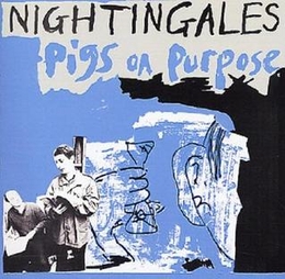 Image du média "PIGS ON PURPOSE de THE NIGHTINGALES"