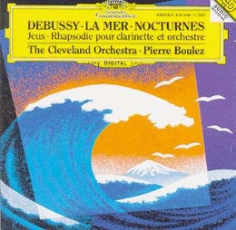 Image du média "LA MER / NOCTURNES / JEUX / RAPSODIE CLARINETTE ORCHESTRE de Claude DEBUSSY"