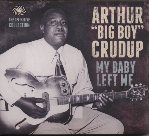 Couverture MY BABY LEFT ME de Arthur "Big Boy" CRUDUP