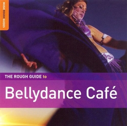 Image du média "THE ROUGH GUIDE TO BELLYDANCE CAFÉ"