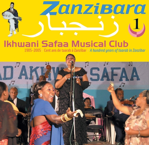 Couverture ZANZIBARA 1: IKHWANI SAFAA MUSICAL CLUB de IKHWANI SAFAA MUSICAL CLUB