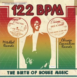 Image du média "122 BPM - THE BIRTH OF HOUSE MUSIC"