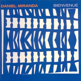 Image du média "BIENVENUE de Daniel MIRANDA"