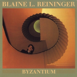 Image du média "BYZANTIUM de Blaine L. REININGER"