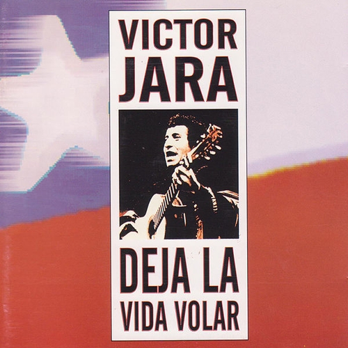 Couverture DEJA LA VIDA VOLAR de Victor JARA