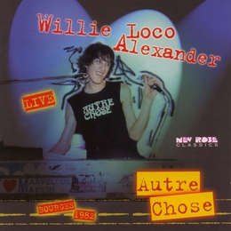 Image du média "AUTRE CHOSE LIVE de Willie "Loco" ALEXANDER & THE BOOM BOOM BAND"