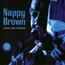 Image du média "LONG TIME COMING de Nappy BROWN"