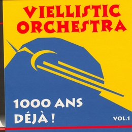 Image du média "VOL. 1: 1000 ANS DÉJÀ ! de VIELLISTIC ORCHESTRA"