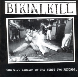 Image du média "THE CD VERSION OF THE TWO FIRST RECORDS de BIKINI KILL"