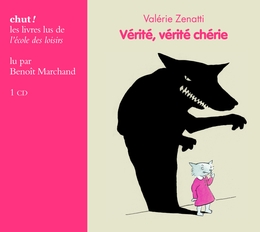 Image du média "VÉRITÉ, VÉRITÉ CHÉRIE de Valérie ZENATTI"