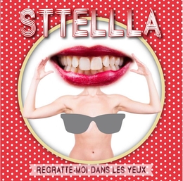 Image du média "REGRATTE-MOI DANS LES YEUX de STTELLLA"