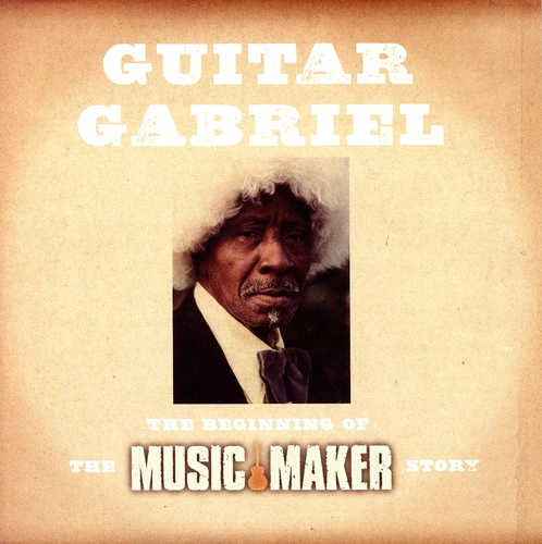 Couverture THE BEGINNING OF THE MUSIC MAKER STORY de GUITAR GABRIEL