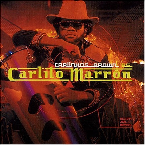 Couverture CARLINHOS BROWN E CARLITO MARRON de Carlinhos BROWN